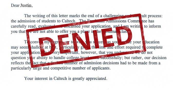 The dreaded denial letter, the worst of them all. Most kids confuse these with the very different deferral letter.